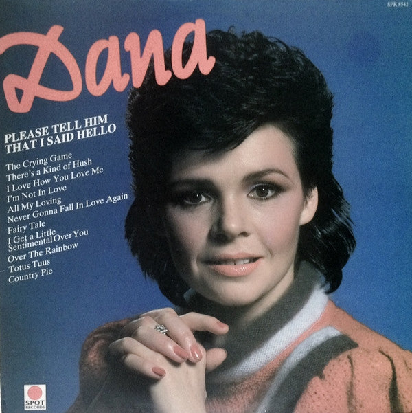 Dana (9) : Please Tell Him That I Said Hello (LP, Album)