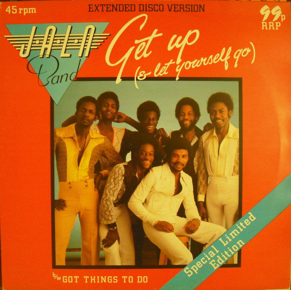 J.A.L.N. Band : Get Up (And Let Yourself Go) / Got Things To Do (12", Single, Ltd)