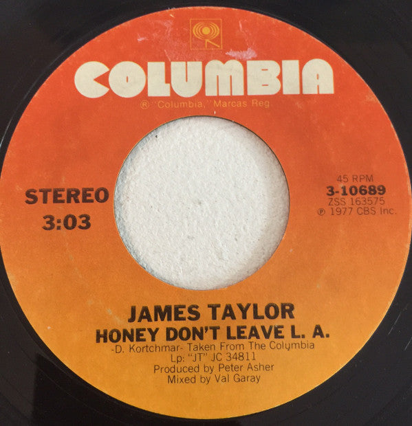 James Taylor (2) : Honey Don't Leave L.A. (7", Single, Styrene, San)
