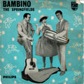 The Springfields : Bambino (7", Single, 3 P)