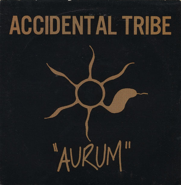Accidental Tribe : Aurum (7", Yel)