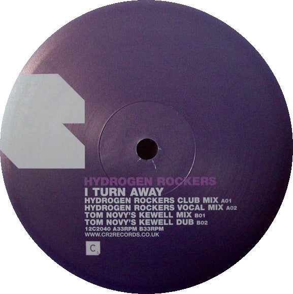 Hydrogen Rockers : I Turn Away (12")