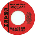 Jay & The Techniques : Strawberry Shortcake / Still (In Love With You) (7", Single, Styrene)