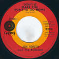 Joe South And The Believers : Don't It Make You Want To Go Home (7", Single, Scr)