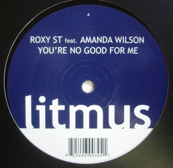 Roxy St Feat. Amanda Wilson : You're No Good For Me (12")