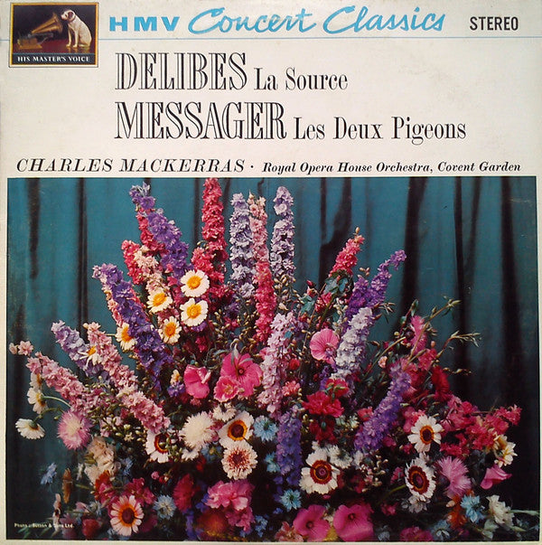 Léo Delibes / André Messager, Sir Charles Mackerras, Orchestra Of The Royal Opera House, Covent Garden : La Source / Les Deux Pigeons (LP)