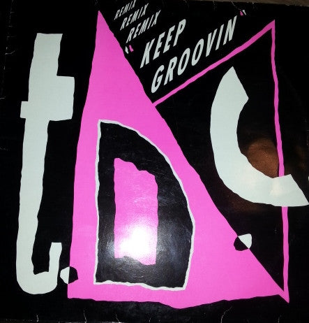 T.D.C. : Keep Groovin (Remix) (12", Maxi)
