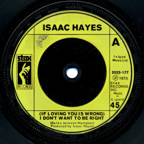 Isaac Hayes : (If Loving You Is Wrong) I Don't Want To Be Right (7")