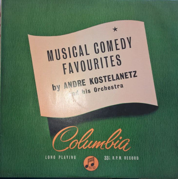 André Kostelanetz And His Orchestra : Musical Comedy Favorites (LP, Mono)
