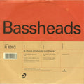 Bassheads : Is There Anybody Out There? (7", Single)