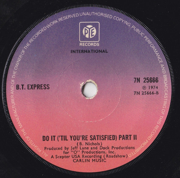 B.T. Express : Do It ('Til You're Satisfied) (7", Single, Sol)