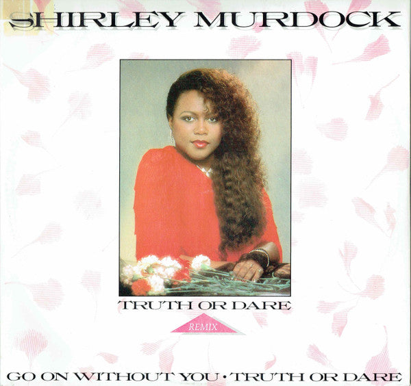Shirley Murdock : Truth Or Dare (Remix) (12")