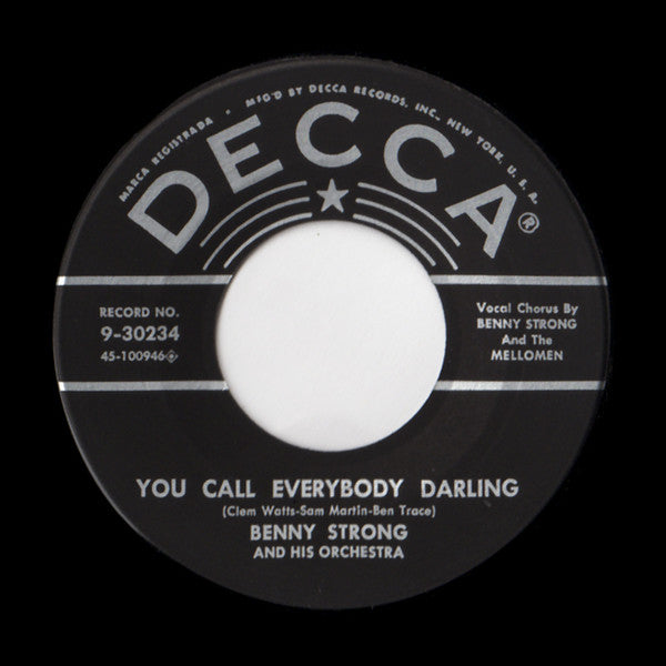 Benny Strong And His Orchestra : I Love My Baby (My Baby Loves Me) / You Call Everybody Darling (7")