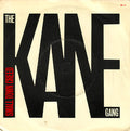 The Kane Gang : Small Town Creed (7")