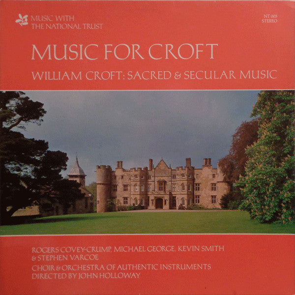 William Croft - Rogers Covey-Crump, Michael George (3), Kevin Smith (11), Stephen Varcoe : Music For Croft (LP)