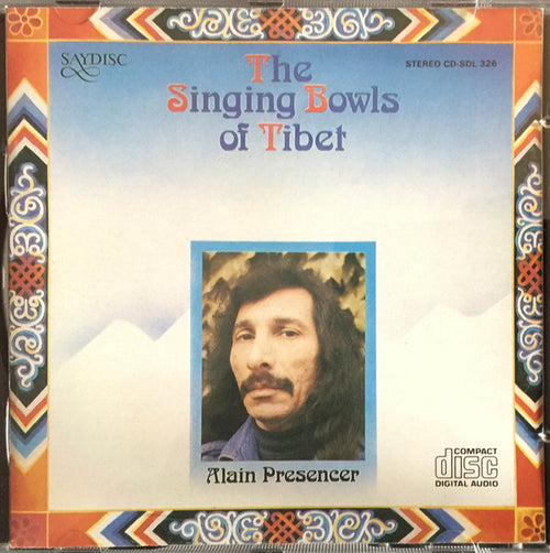 Alain Presencer : The Singing Bowls Of Tibet (CD, Album, RE)