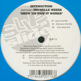 Interaction Featuring Michelle Weeks : Show Em How It Works (12")