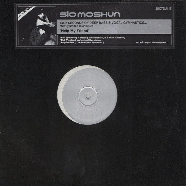 Slo Moshun : Help My Friend (12", Ltd, Smplr, W/Lbl)