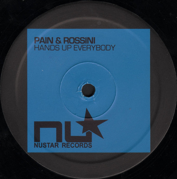 Pain & Rossini : Hands Up Everybody (12")