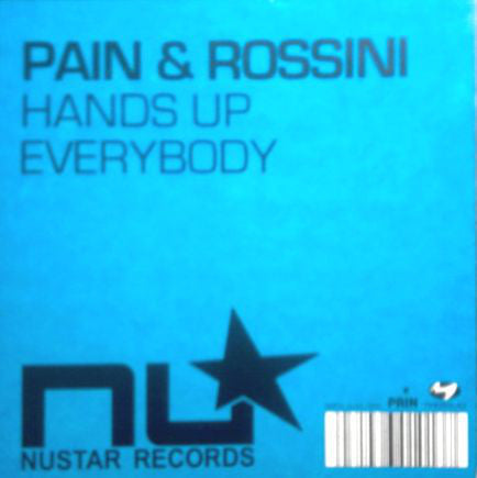 Pain & Rossini : Hands Up Everybody (12")