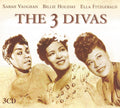Billie Holiday, Sarah Vaughan, Ella Fitzgerald : The 3 Divas (3xCD, Comp + Box, Comp)