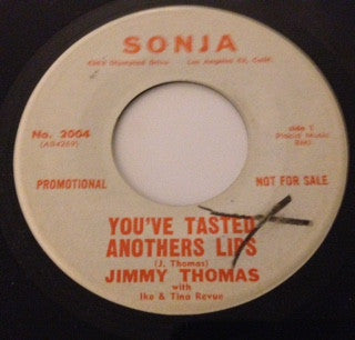 Jimmy Thomas With Ike & Tina Turner Revue : You've Tasted Anothers Lips (7", Single, Promo)