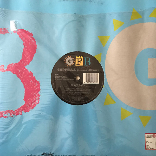Cappella : Be My Baby (House Mixes) (12")