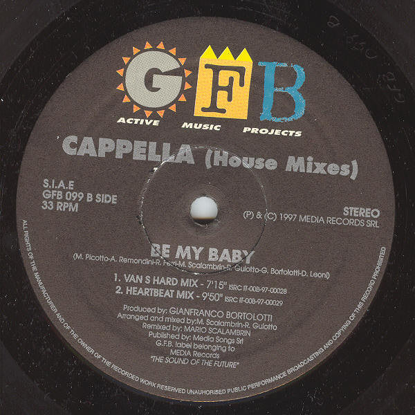 Cappella : Be My Baby (House Mixes) (12")