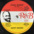 Nappy Brown : Coal Miner / Skidy Woe (7")
