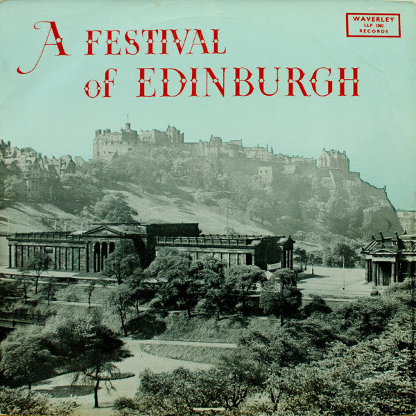 Various : A Festival Of Edinburgh (LP, Mono)