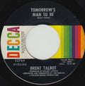 Brent Talbot : Tomorrow's Man To Be / Gotta Belong Somewhere (7", Single)