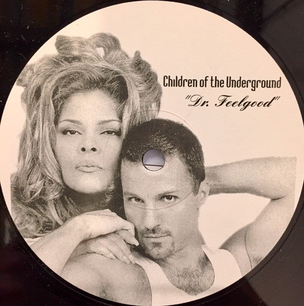 Children Of The Underground : Dr. Feelgood (12")