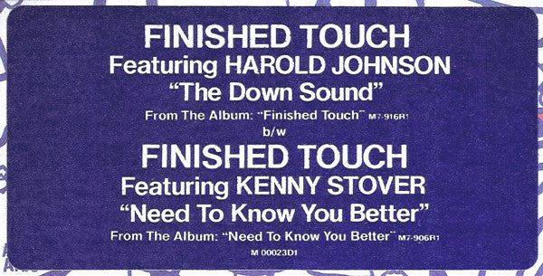 Finished Touch : The Down Sound / Need To Know You Better (12", Single)