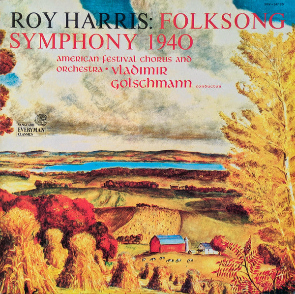 Roy Harris – American Festival Chorale And American Festival Orchestra · Vladimir Golschmann : Folksong Symphony 1940 (LP, RE)