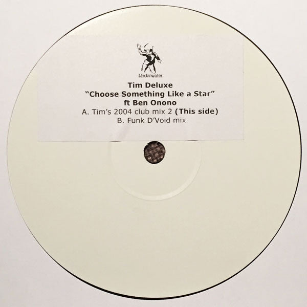 Tim Deluxe ft Ben Onono : Choose Something Like A Star (12", Promo, W/Lbl, sti)