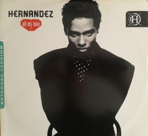 Wayne Hernandez : All My Love (Extended Version) (12")