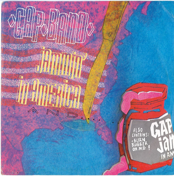 The Gap Band : Jammin' In America / Burn Rubber On Me (7", Sil)