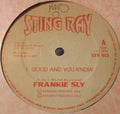 Frankie Sly : Good And You know (12")