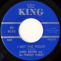 James Brown And The Famous Flames* : I Got The Feelin'  (7", Single, Ind)