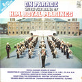 The Band Of H.M. Royal Marines (Royal Marines School Of Music) Conducted By Vivian Dunn : On Parade With The Band Of H.M. Royal Marines (2xLP, Album, Gat)