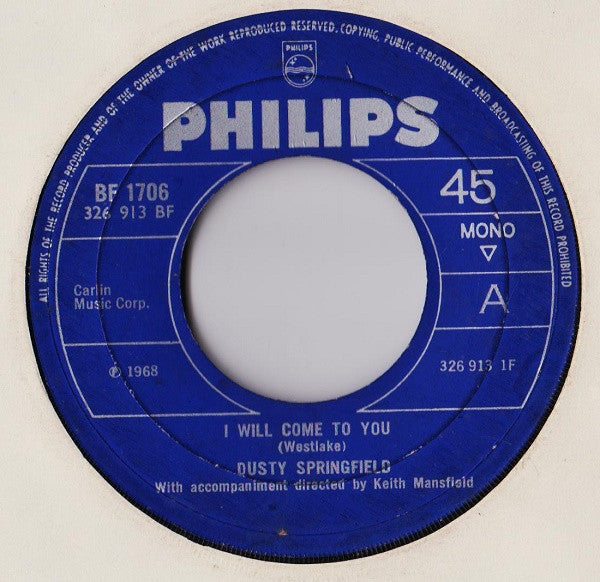 Dusty Springfield : I Will Come To You (7", Single, Mono)