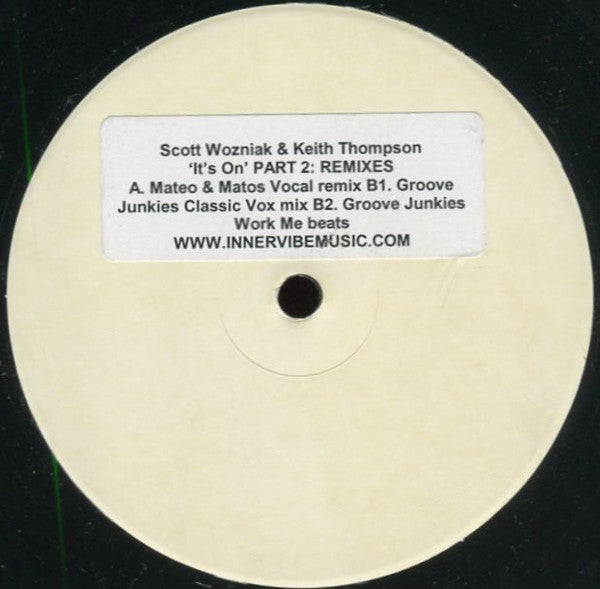 Scott Wozniak & Keith Thompson : It's On Part 2: Remixes (12", W/Lbl, Sti)