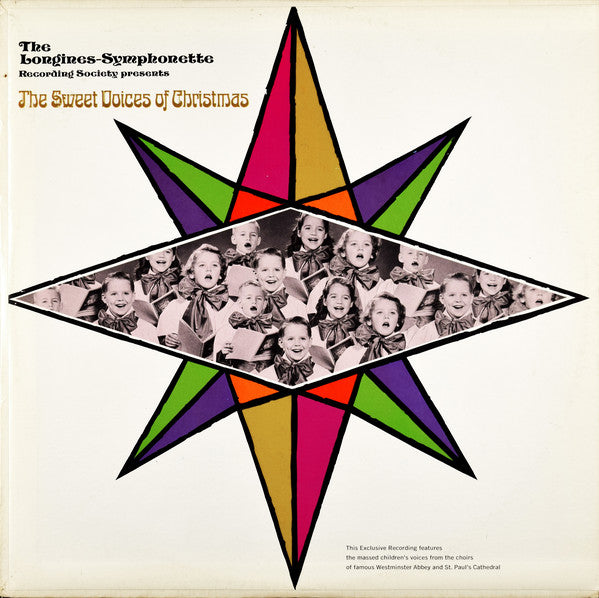 The Longines Symphonette, The Massed Children's Voices From The Choirs Of Famous Westminster Abbey And St. Paul's Cathedral : The Sweet Voices Of Christmas (LP, RE)