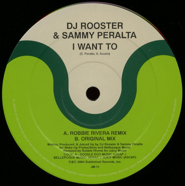 DJ Rooster & Sammy Peralta : I Want To (12")