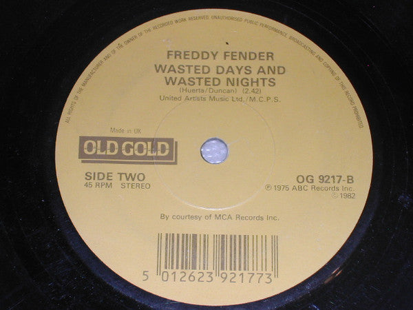 Freddy Fender (2) : Before The Next Teardrop Falls / Wasted Days And Wasted Nights (7", Single)