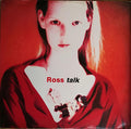 Ross : Talk (12")