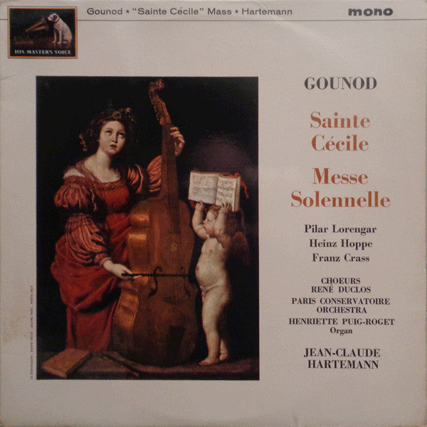 Charles Gounod - Pilar Lorengar, Heinz Hoppe, Franz Crass, Les Chœurs René Duclos, Orchestre De La Société Des Concerts Du Conservatoire, Henriette Puig-Roget, Jean-Claude Hartemann : Sainte Cècile Messe Solennelle (LP, Mono)