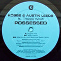 Kobbe & Austin Leeds Ft. Tracee West : Possessed (12")