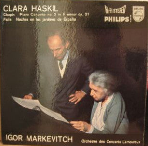 Frédéric Chopin, Manuel De Falla, Clara Haskil, Orchestre Des Concerts Lamoureux, Igor Markevitch : Klavierkonzert Nr. 2 F-moll, Op. 21 / Nächte In Spanischen Gärten (LP)