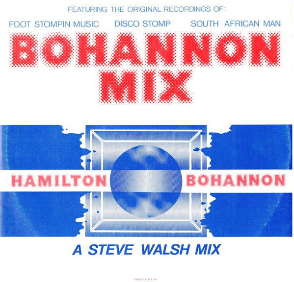 Hamilton Bohannon : Bohannon Mix - A Steve Walsh Mix (12", P/Mixed)